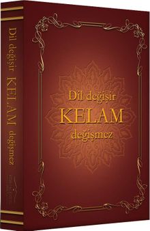 Dil Değişir Kelam Değişmez