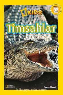 National Geographic Kids / Timsahlar - Laura Marsh