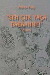 "Sen Çok Yaşa Babaanne!"