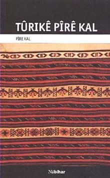 Turıke Pıre Kal