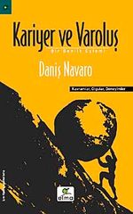 Kariyer ve Varoluş & Bir Benlik Eylemi