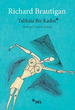 Talihsiz Bir Kadın