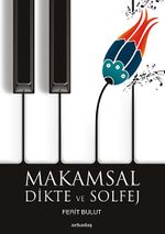 Makamsal Dikte ve Solfej