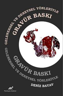 Geleneksel ve Deneysel Yönleriyle Gravür Baskı