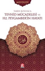 Tarih Boyunca Tevhid Mücadelesi ve Hz. Peygamberin Hayatı (2 Cilt)