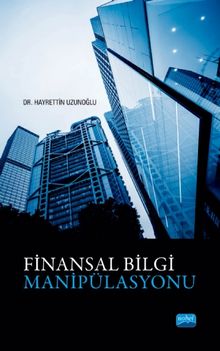  Finansal Bilgi Manipülasyonu