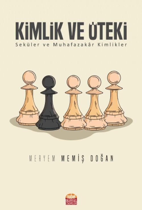 Kimlik ve Öteki & Seküler ve Muhafazakar Kimlikler