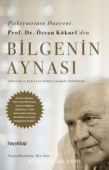 Bilgenin Aynası - Prof. Dr. Özcan Köknel
