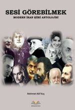 Sesi Görebilmek & Modern İran Şiiri Antolojisi