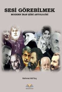 Sesi Görebilmek & Modern İran Şiiri Antolojisi