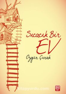 Sıcacık Bir Ev - Özgür Çırak