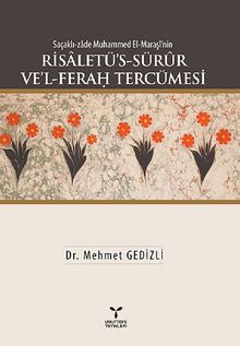 Saçaklı-zade Muhammed El-Maraşi'nin Risaletü's-Sürur Ve'l-Ferağ Tercümesi