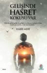Gelişinde Hasret Kokusu Var