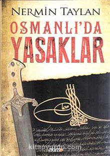 Osmanlı'da Yasaklar