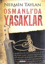 Osmanlı'da Yasaklar