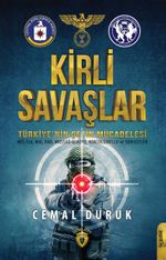 Kirli Savaşlar & Türkiye'nin Çetin Mücadelesi