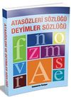 Atas&ouml;zleri S&ouml;zl&uuml;ğ&uuml; - Deyimler S&ouml;zl&uuml;ğ&uuml;