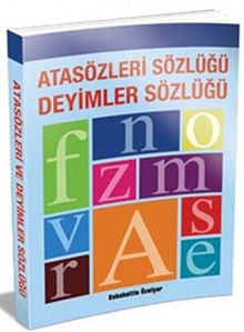 Atasözleri Sözlüğü - Deyimler Sözlüğü