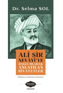 Ali Şir Nevayi'ye Bağlı Olarak Anlatılan Rivayetler