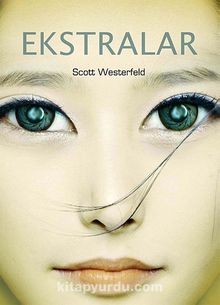 Ekstralar - Scott Westerfeld
