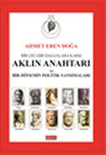 Bir Çığ Gibi Dalgalara Karşı Aklın Anahtarı ve Bir Dönemin Politik Yansımaları