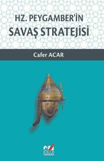 Hz. Peygamber'in  Savaş Stratejisi