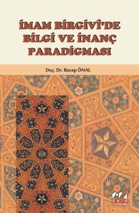 İmam Birgivi'de Bilgi ve İnanç Paradigması 