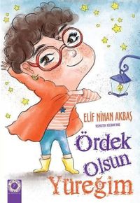 Ördek Olsun Yüreğim