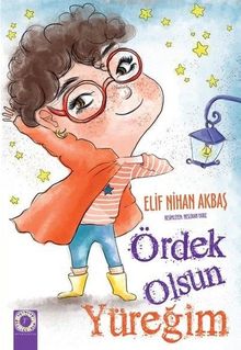 Ördek Olsun Yüreğim