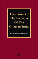 The Causes Of The Successes Of The Ottoman Turks 