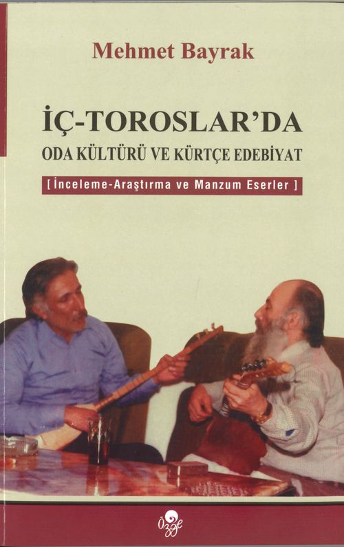İç-Toroslar'da Oda Kültürü ve Kürtçe Edebiyat 