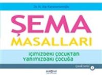Şema Masalları & İçimizdeki Çocuktan Yanımızdaki Çocuğa