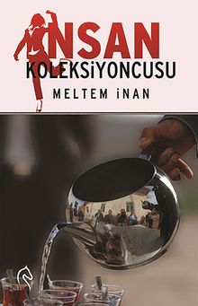 İnsan Koleksiyoncusu
