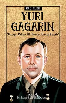 Yuri Gagarin / Kaşifler - Turan Tektaş
