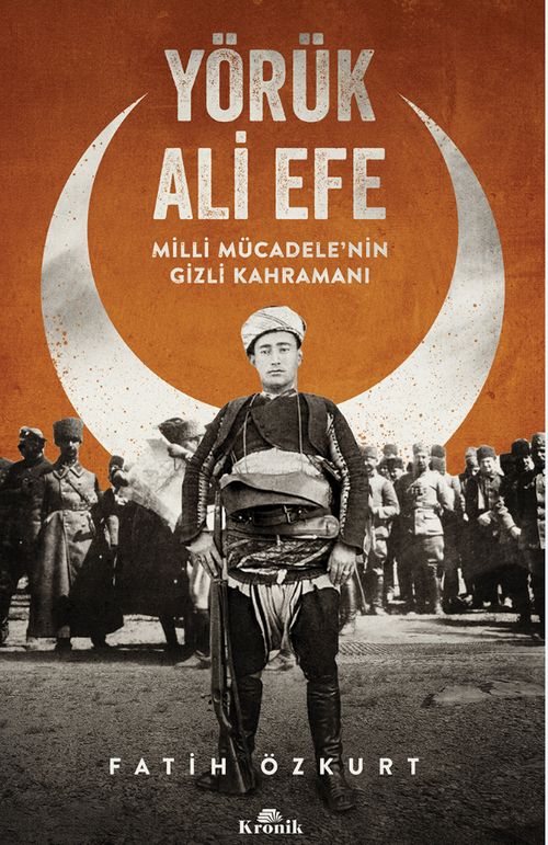 Yörük Ali Efe & Milli Mücadele'nin Gizli Kahramanı