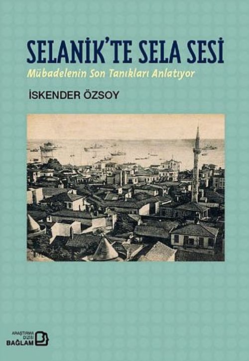 Selanik'te Sela Sesi & Mübadelenin Son Tanıkları Anlatıyor