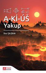 A-Kİ-US: Yakup