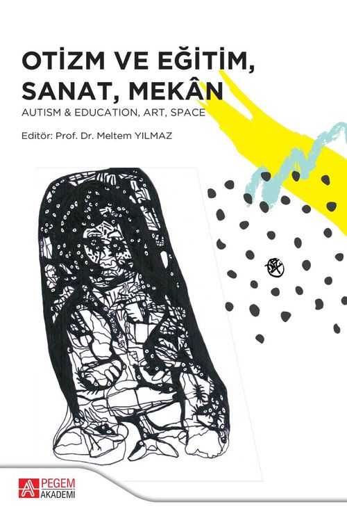 Otizm ve Eğitim, Sanat, Mekan