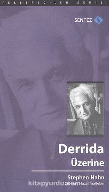 Derrida Üzerine - Stephen Hahn