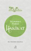 Selman-ı Farisi ve Hakikat