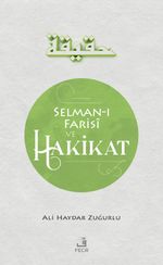 Selman-ı Farisi ve Hakikat