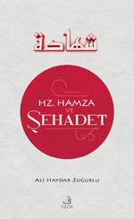 Hz. Hamza ve Şehadet