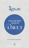 Mus'ab B. Umeyr ve Davet