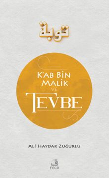 Ka'b B. Malik ve Tevbe