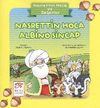 Nasrettin Hoca Albino Sincap / Nasreddin Hoca ve Değerler