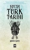 K&uuml;&ccedil;&uuml;k T&uuml;rk Tarihi