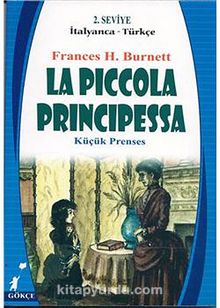 La Piccola Principessa (Küçük Prenses) (İtalyanca-Türkçe) 2.Seviye