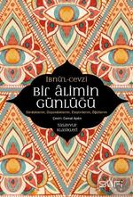 Bir Alimin Günlüğü & Gördüklerim, Düşündüklerim, Eleştirilerim, Öğütlerim