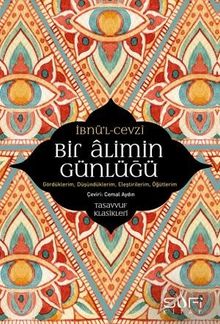Bir Alimin Günlüğü & Gördüklerim, Düşündüklerim, Eleştirilerim, Öğütlerim