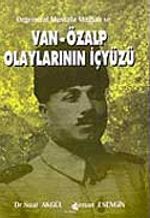 Orgeneral Mustafa Muğlalı ve Van - Özalp Olaylarının İçyüzü / 12-C-41